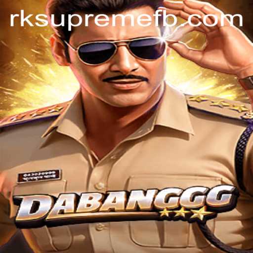 Exploring the Thrilling World of DABANGGG: An Insight into RK SUPREME