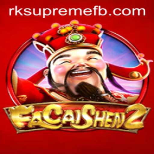 Discover the Exciting World of FaCaiShen2 and the RK SUPREME Experience