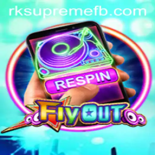 The Exciting World of FlyOut: A Deep Dive into the Game and RK SUPREME