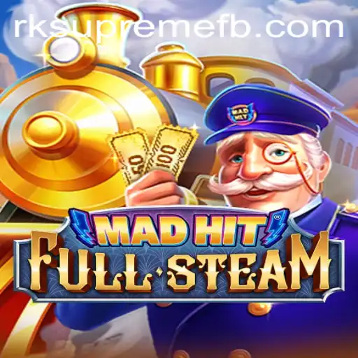 MadHitFullSteam: The Ultimate Gaming Experience Featuring RK SUPREME