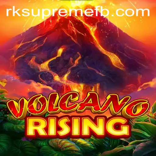 VolcanoRising: Unleash Your Inner Strategist with RK SUPREME