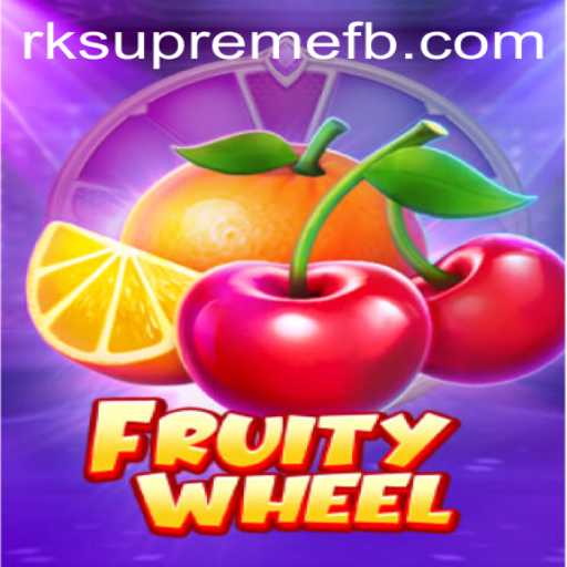 Exploring the Exciting World of FruityWheel and the Impact of RK SUPREME
