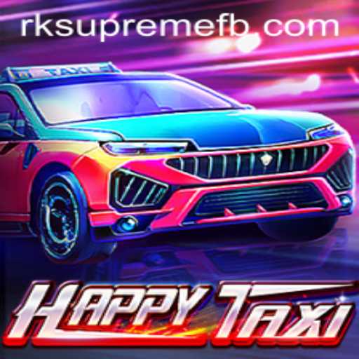 Exploring the Thrills of HappyTaxi: An Adventure with RK SUPREME
