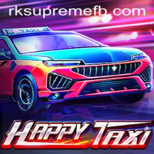 Exploring the Thrills of HappyTaxi: An Adventure with RK SUPREME