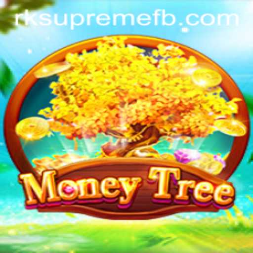Unveiling MoneyTree: The Ultimate Gaming Experience with RK SUPREME