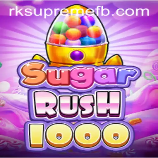 Exploring the Sweet World of SugarRush1000: A Game That Takes You on a Thrilling Adventure with RK SUPREME