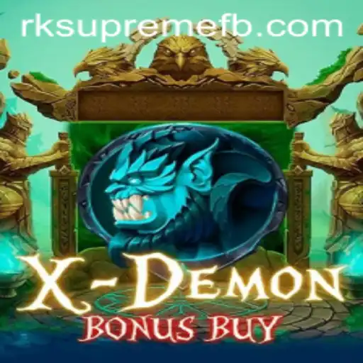 Exploring the Thrills of XDemonBonusBuy and the Legendary RK Supreme
